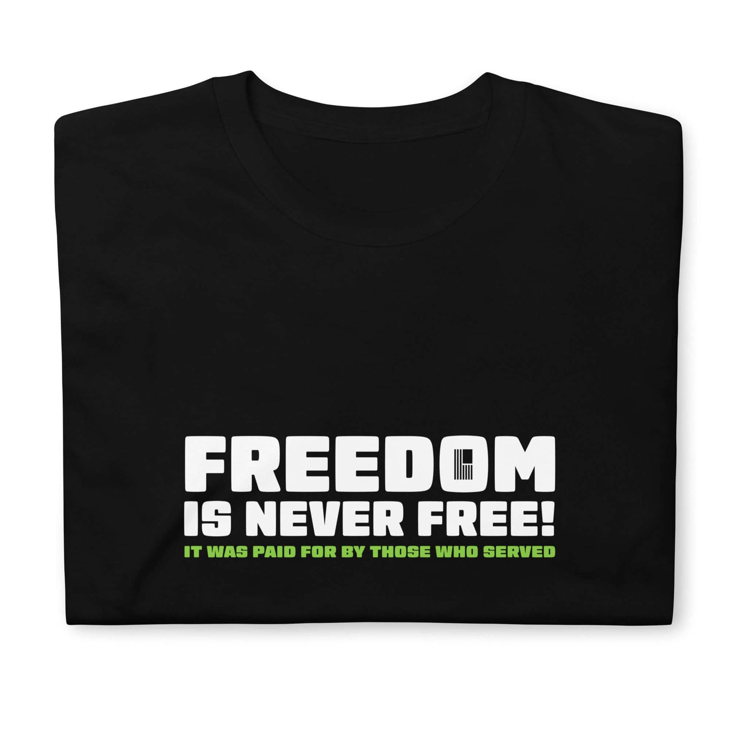 Freedom is Never Free